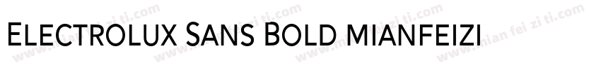 Electrolux Sans Bold mianfeizitico字体转换